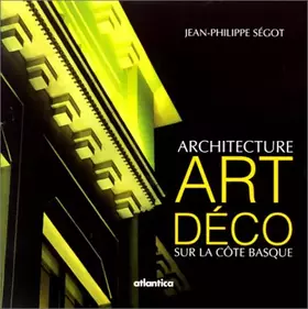 Couverture du produit · Architecture Art Déco sur la côte Basque