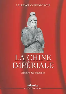 Couverture du produit · La Chine impériale