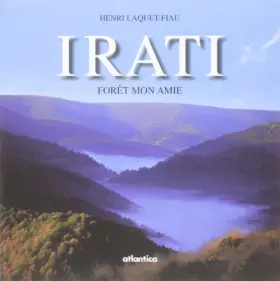 Couverture du produit · Irati foret mon amie - 2e edition