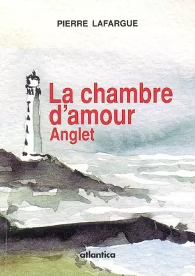 Couverture du produit · La chambre damour anglet
