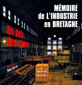 Couverture du produit · Mémoire de l'industrie en Bretagne