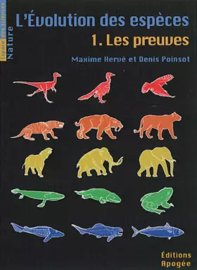 Couverture du produit · L'évolution des espèces, Tome 1 : Les preuves