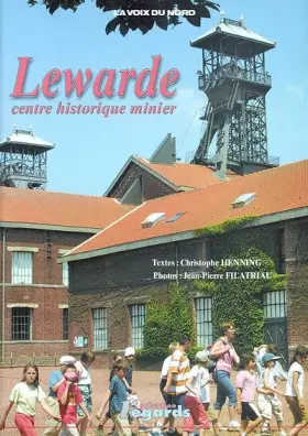 Couverture du produit · Lewarde, centre historique minier
