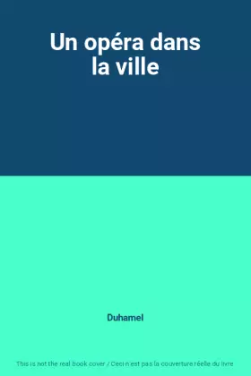Couverture du produit · Un opéra dans la ville