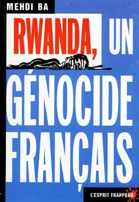 Couverture du produit · Rwanda, un génocide français