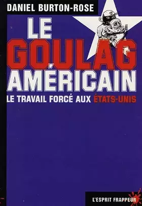 Couverture du produit · Le goulag américain