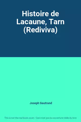 Couverture du produit · Histoire de Lacaune, Tarn (Rediviva)