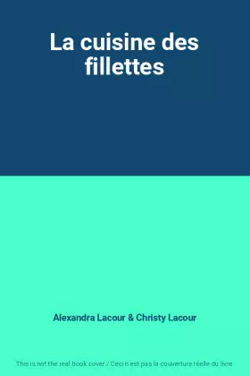 Couverture du produit · La cuisine des fillettes