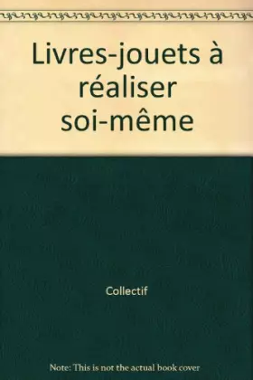 Couverture du produit · Livres-jouets à réaliser soi-même
