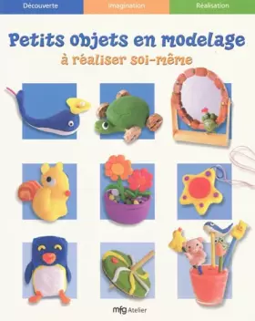 Couverture du produit · Petits objets en modelage à réaliser soi-même