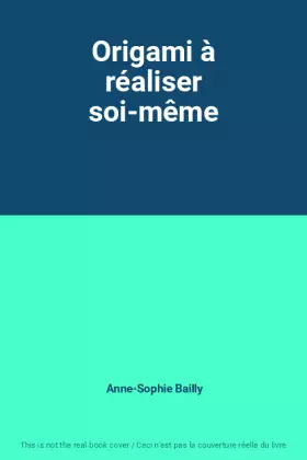 Couverture du produit · Origami à réaliser soi-même