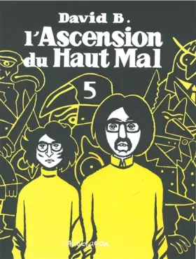 Couverture du produit · L'Ascension du haut mal, tome 5