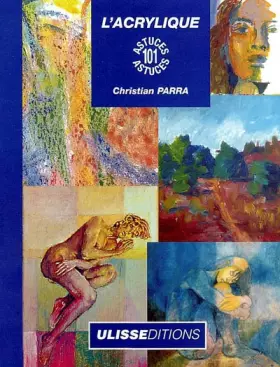 Couverture du produit · L'Acrylique : 101 astuces