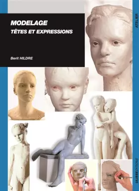 Couverture du produit · Modelage, têtes et expressions