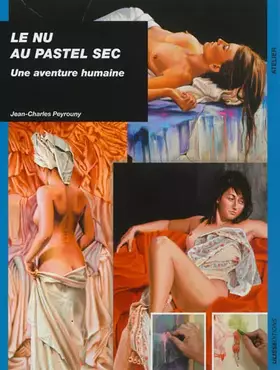 Couverture du produit · Le nu au pastel sec une aventure humaine