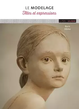 Couverture du produit · Modelage têtes et expressions