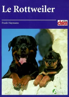 Couverture du produit · Le Rottweiler
