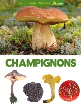 Couverture du produit · ENCYCLOPEDIE  VISUELLE DES CHAMPIGNONS