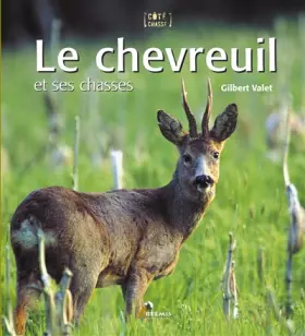 Couverture du produit · Le chevreuil et ses chasses