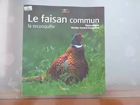 Couverture du produit · Le faisan commun : la reconquête