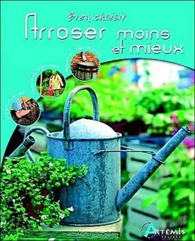 Couverture du produit · ARROSER MOINS ET MIEUX