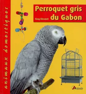 Couverture du produit · Perroquet gris du Gabon