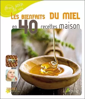 Couverture du produit · LES BIENFAITS DU MIEL
