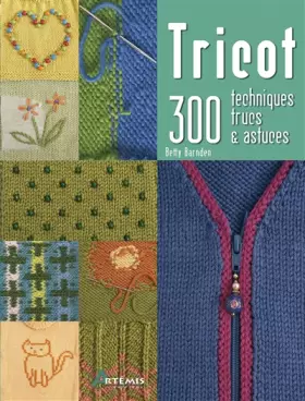 Couverture du produit · Tricot, 300 techniques, trucs & astuces