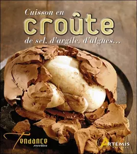 Couverture du produit · Cuisson en croûte : De sel, d'argile, d'algues...