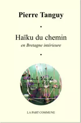 Couverture du produit · Haïku du chemin Bretagen intérieure