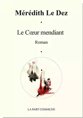 Couverture du produit · Le coeur mendiant