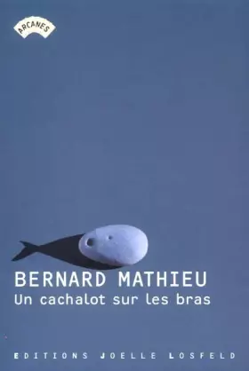 Couverture du produit · Un cachalot sur les bras