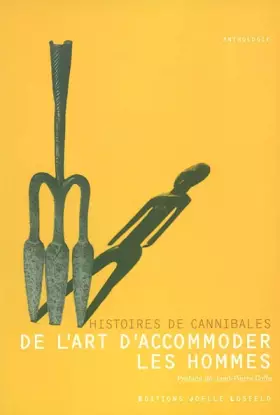 Couverture du produit · Histoires de cannibales : De l'art d'accomoder les hommes