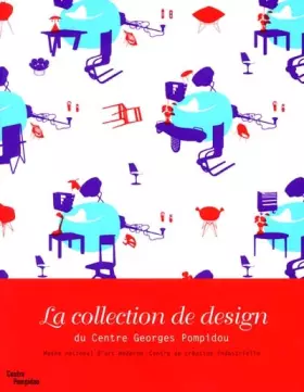 Couverture du produit · La collection de design du Centre Georges Pompidou