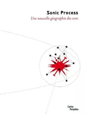 Couverture du produit · Sonic Process - Une Nouvelle Geographie Des Sons