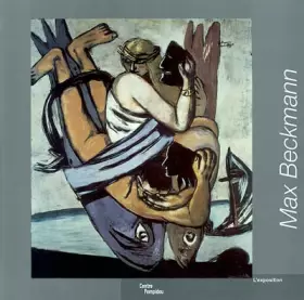 Couverture du produit · Max Beckmann. L'exposition