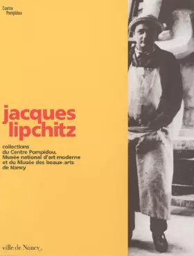 Couverture du produit · Jacques Lipchitz