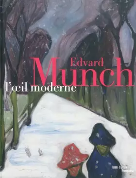 Couverture du produit · Edvard Munch, l'oeil moderne