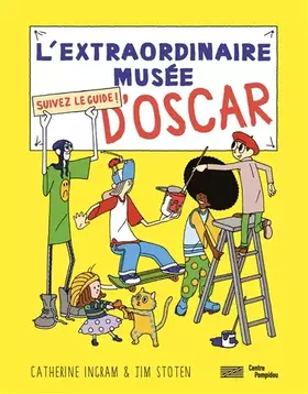 Couverture du produit · L'extraordinaire musée d'Oscar: Suivez le guide !