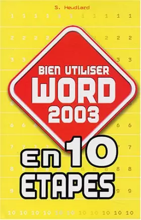 Couverture du produit · Bien utiliser Word 2003 en 10 étapes