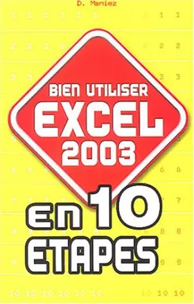 Couverture du produit · Bien utiliser Excel 2003 en 10 étapes