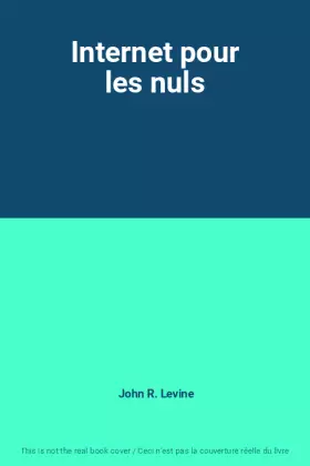 Couverture du produit · Internet pour les nuls