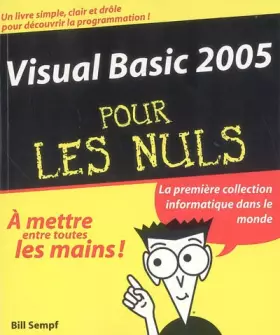 Couverture du produit · VISUAL BASIC 2005 POUR LES NUL