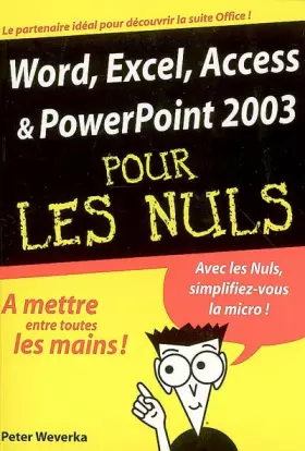 Couverture du produit · Word, Excel, PowerPoint 2003 pour les Nuls
