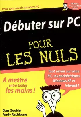 Couverture du produit · Débuter sur PC Pour les Nuls