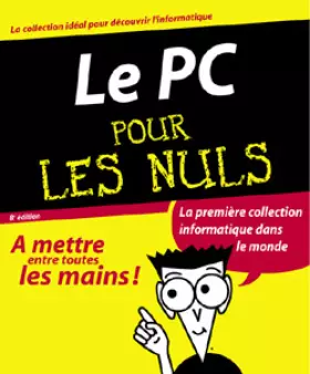 Couverture du produit · Le PC pour les Nuls, 8e édition