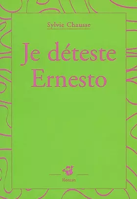 Couverture du produit · Je déteste Ernesto