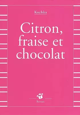 Couverture du produit · Citron, fraise et chocolat