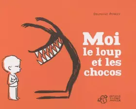 Couverture du produit · Moi le loup et les chocos