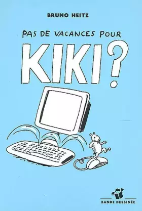 Couverture du produit · Pas de vacances pour Kiki ?